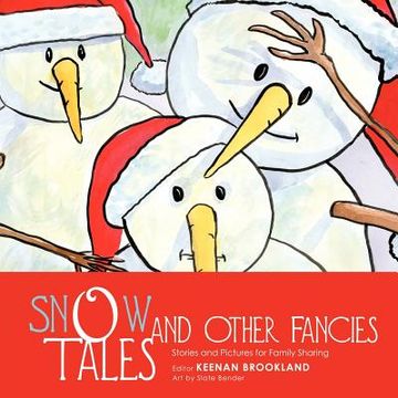 portada snow tales and other fancies: stories and pictures for family sharing (in English)