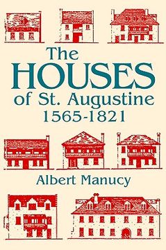 portada the houses of st. augustine, 1565-1821