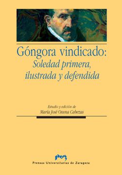portada Góngora Vindicado: Soledad Primera, Ilustrada y Defendida (Humanidades)