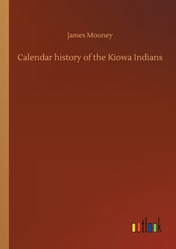 portada Calendar history of the Kiowa Indians (en Inglés)
