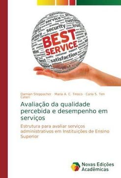 portada Avaliação da qualidade percebida e desempenho em serviços: Estrutura para avaliar serviços administrativos em Instituições de Ensino Superior (Paperback) (en Portugués)