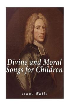 portada Divine and Moral Songs for Children (in English)