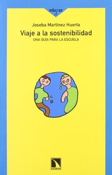 portada Viaje a la Sostenibilidad. Una Guia Para la Escuela (in Spanish)