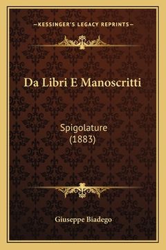 portada Da Libri E Manoscritti: Spigolature (1883) (en Italiano)