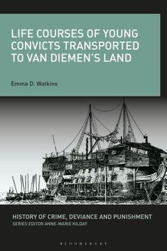 portada Life Courses of Young Convicts Transported to Van Diemen's Land (in English)
