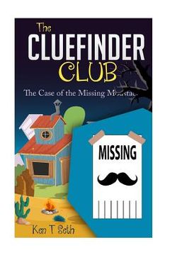 portada The CLUE FINDER CLUB: The Case of Missing Moustache (en Inglés)