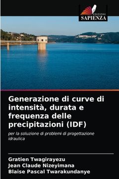 portada Generazione di curve di intensità, durata e frequenza delle precipitazioni (IDF)