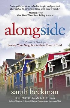 portada Alongside: A Practical Guide for Loving Your Neighbor in their Time of Trial (Morgan James Faith) (en Inglés)