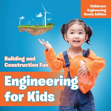 portada Engineering for Kids: Building and Construction fun | Children'S Engineering Books (en Inglés)