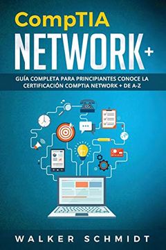 portada Comptia Network+: Guía Completa Para Principiantes Conoce la Certificación Comptia Network + de a-z (Libro en Español