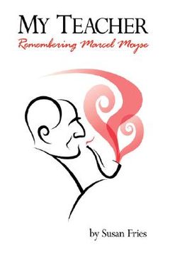 portada my teacher: remembering marcel moyse