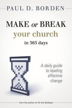 portada make or break your church in 365 days: a daily guide to leading effective change