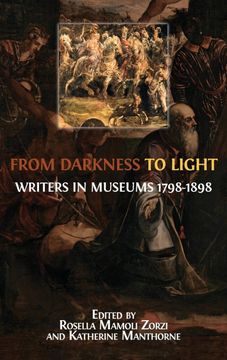 portada From Darkness to Light: Writers in Museums 1798-1898 