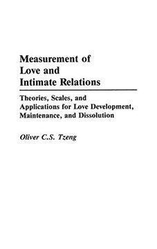 portada Measurement of Love and Intimate Relations: Theories, Scales, and Applications for Love Development, Maintenance, and Dissolution (en Inglés)