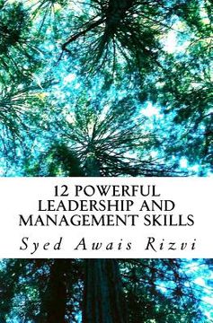 portada 12 Powerful Leadership and Management Skills: Leadership for Productivity and Project Management (en Inglés)