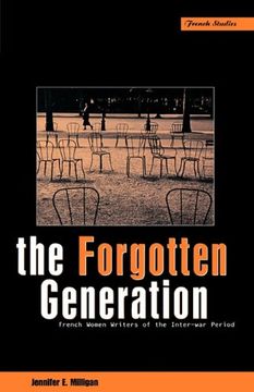 portada The Forgotten Generation: French Women Writers of the Inter-War Period (Berg French Studies) (en Inglés)