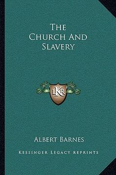 portada the church and slavery (en Inglés)
