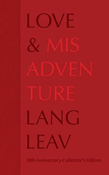 portada Love & Misadventure 10Th Anniversary Collector's Edition (Volume 1) (Lang Leav) (in English)