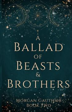 portada A Ballad of Beasts and Brothers (en Inglés)