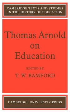 portada Thomas Arnold on Education (Cambridge Texts and Studies in the History of Education) (en Inglés)