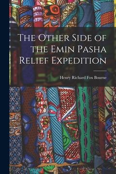 portada The Other Side of the Emin Pasha Relief Expedition (en Inglés)