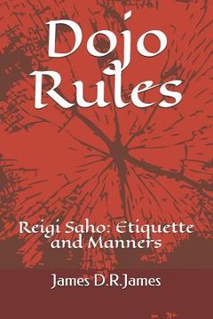 portada Dojo Rules: Reigi Saho: Etiquette for Karate (en Inglés)
