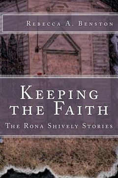portada Keeping the Faith (The Rona Shively Stories) (Volume 3)