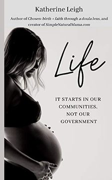 portada Life: It Starts in our Communities, not in our Government (in English)