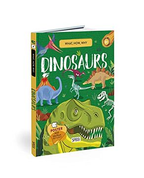 portada Dinosaurs. What, How, Why. Ediz. A Colori. Con Poster (Science) (en Inglés)