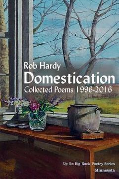portada Domestication: Collected Poems 1996 - 2016 (in English)