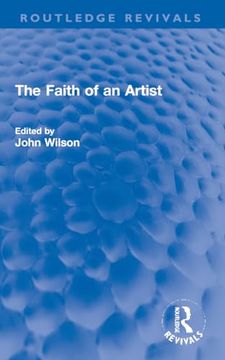 portada The Faith of an Artist (Routledge Revivals) (en Inglés)