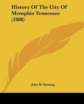 portada history of the city of memphis tennessee (1888)