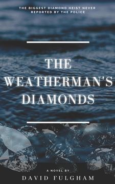 The Weatherman's Diamonds (en Inglés)