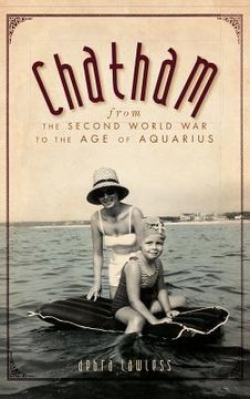 portada Chatham: From the Second World War to the Age of Aquarius (en Inglés)