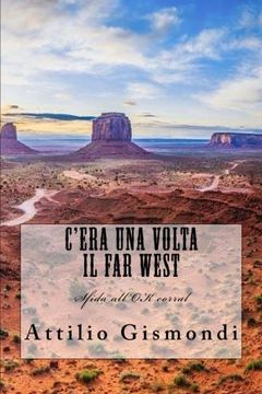 portada C'era una volta il Far West: Sfida all'OK corral (Volume 1) (Italian Edition)