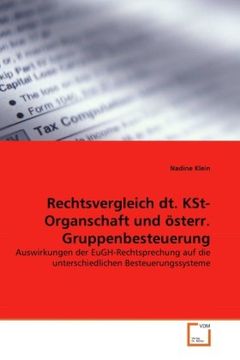 portada Rechtsvergleich dt. KSt-Organschaft und österr. Gruppenbesteuerung: Auswirkungen der EuGH-Rechtsprechung auf die unterschiedlichen Besteuerungssysteme