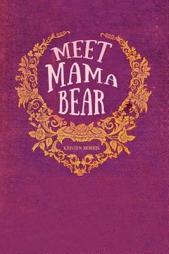 portada Meet Mama Bear (en Inglés)