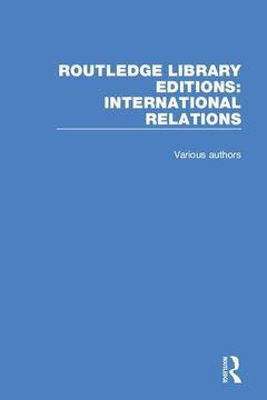 portada Routledge Library Editions: International Relations (en Inglés)