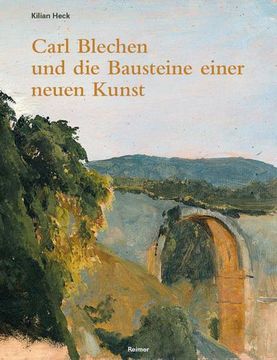 portada Carl Blechen Und Die Bausteine Einer Neuen Kunst (en Alemán)