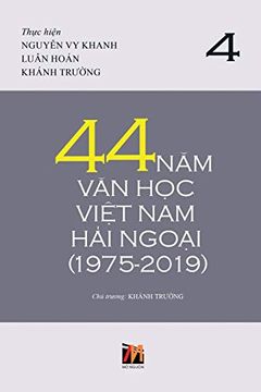 portada 44 năm văn học ViỆT nam hải NgoẠI (1975-2019) - tập 4 (Soft Cover) 