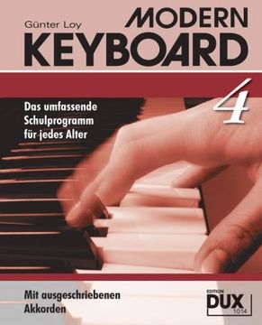 portada Modern Keyboard 4: Das umfassende Schulprogramm für jedes Alter mit ausgeschriebenen Akkorden