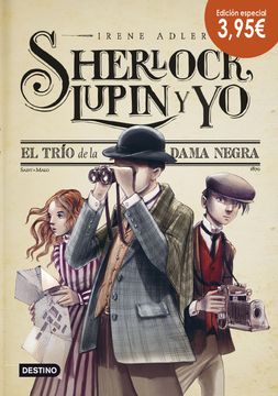 portada El Trío de la Dama Negra. Edición Especial ‚¬: Sherlock, Lupin y yo 1