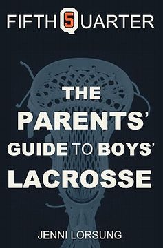 portada the parent's guide to boys lacrosse (in English)