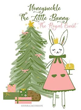 portada Honeysuckle the Little Bunny: The Royal Guest (en Inglés)