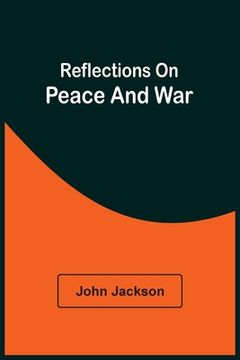 portada Reflections On Peace And War (en Inglés)
