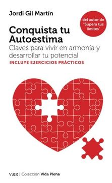 portada Conquista tu Autoestima: Claves Para Vivir en Armonía y Desarrollar tu Potencial (Vida Plena) (in Spanish)