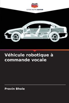 portada Véhicule robotique à commande vocale (in French)