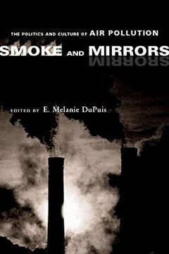 portada smoke and mirrors: the politics and culture of air pollution (en Inglés)