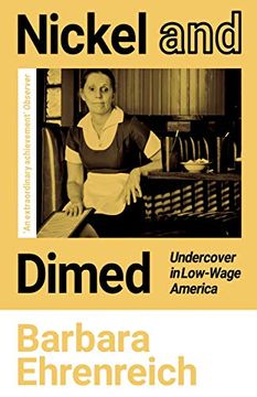 portada Nickel and Dimed: Undercover in Low-Wage America (en Inglés)