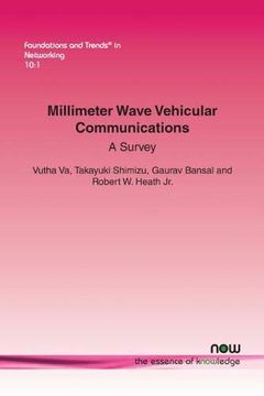 portada Millimeter Wave Vehicular Communications: A Survey: 29 (Foundations and Trends® in Networking) 